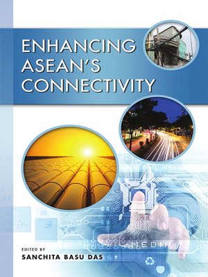 cover image of Enhancing ASEAN’s connectivity